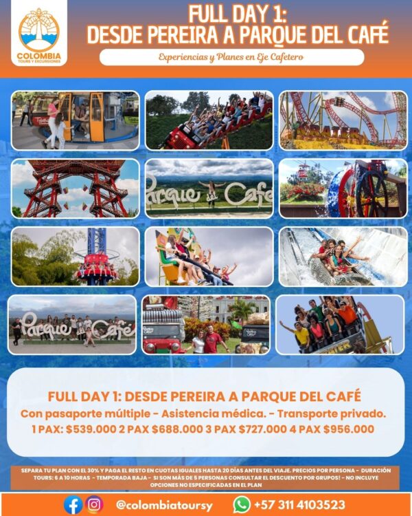 FULL DAY 1: DESDE PEREIRA A PARQUE DEL CAFÉ - EJE CAFETERO