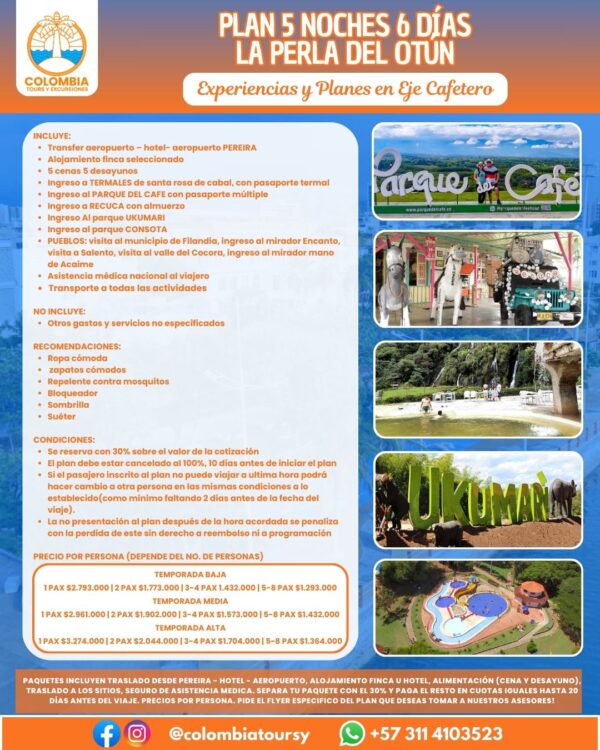 PLAN 5 NOCHES 6 DIAS LA PERLA DEL OTUN - EJE CAFETERO